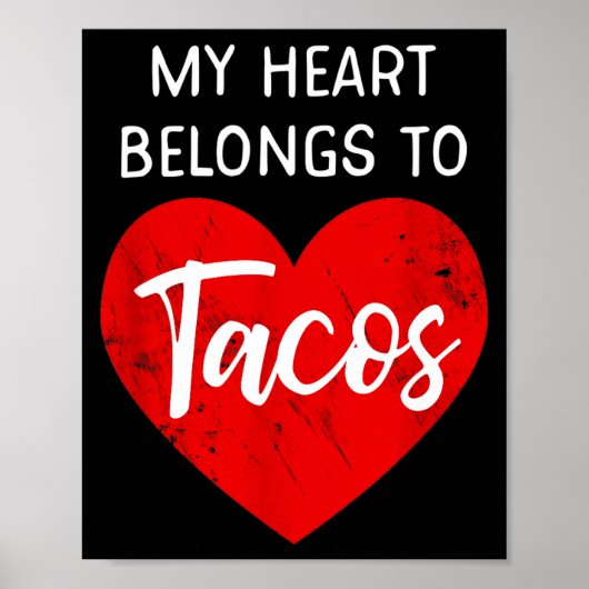 My Heart Belongs To Tacos - Funny Valentines Day Poster (Vorne)