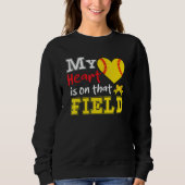 My Heart is on that Field Softball Softball Mom Sweatshirt (Vorderseite)