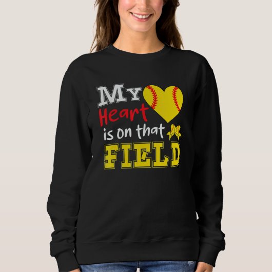 My Heart is on that Field Softball Softball Mom Sweatshirt (Vorderseite)