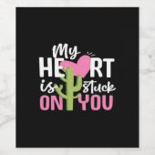 My Heart Is Stuck On You Cactus Heartfelt Design  Weinetikett (Einzelnes Label)
