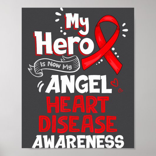 My Hero Is Now My Angel Heart Disease Awareness  Poster (Vorne)
