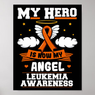 My Hero Is Now My Angel Leukemia Green Ribbon Clou Poster