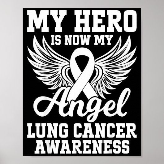 My Hero Is Now My Angel Lung Cancer Awareness  Poster (Vorne)