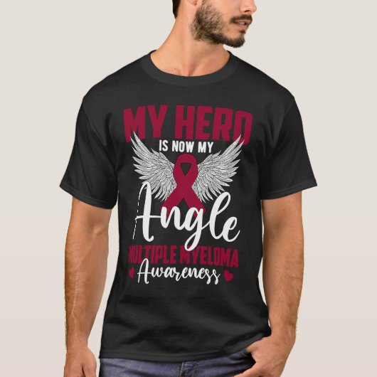 My Hero Is Now My Angel Multiple Myeloma Awareness T-Shirt (Vorderseite)