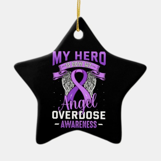 My Hero is Now My Angel Overdose Awareness Support Keramik Ornament (Vorne)