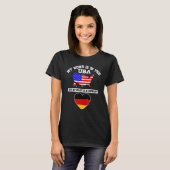 My Home Is In USA My Heart Is In Germany American T-Shirt (Vorne ganz)