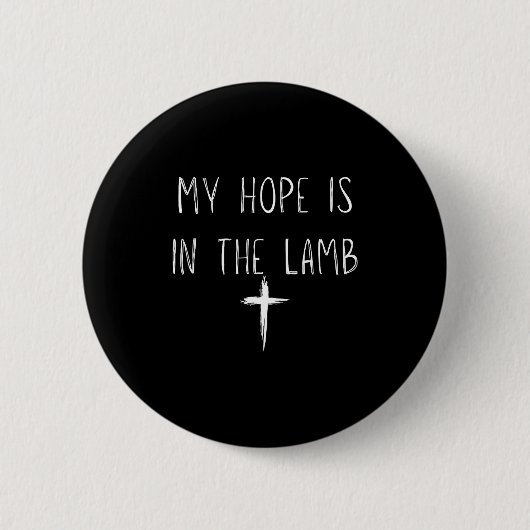 My Hope Is In The Lamb Jesus Christian Prayers Men Button (Vorderseite)