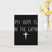 My Hope Is In The Lamb Jesus Christian Prayers Men Karte (Gelbe Blume)