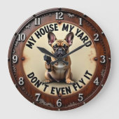 My House My Yard French Bulldog Große Wanduhr (Vorderseite)