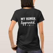 My Human Approved T-Shirt (Rückseite)