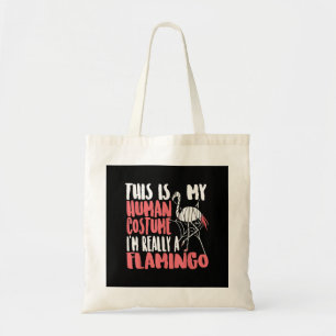 My Human Costume Im Really A Flamingo Mummy Cute Tragetasche