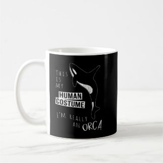 My Human Costume I'm Really An Orca Whale Silhouet Kaffeetasse