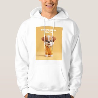 My Human Wears This Too Hoodie