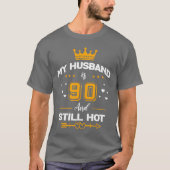 My Husband Is 90 And Still Hot 90Th Py boy T-Shirt (Vorderseite)