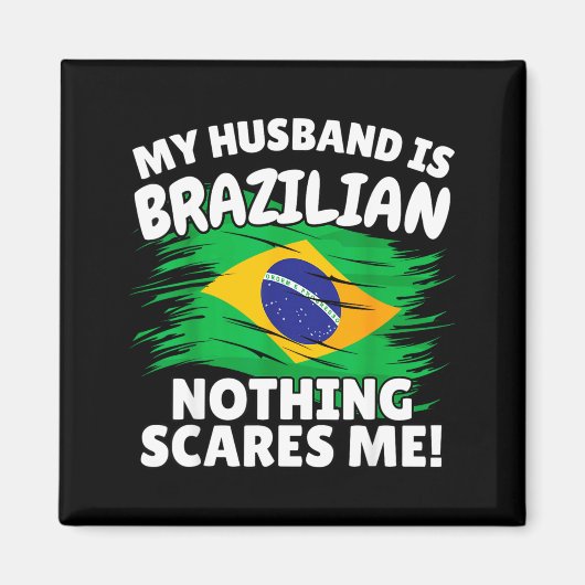 My Husband Is Brazilian Funny Brazil Flag Gift For Magnet (Vorne)