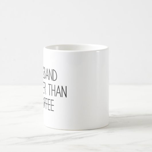 My Husband Is Hotter Than My Coffee Kaffeetasse (Mittel)