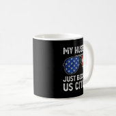 My Husband Just Became Us Citizen Immigrant Citize Kaffeetasse (VorderseiteRechts)