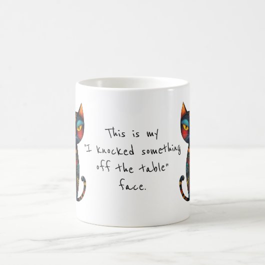 My "I Knocked Something off the Table" Face Funny  Kaffeetasse (Mittel)