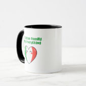 My Italian Family Is My Everything True Love Tasse (Vorderseite Links)