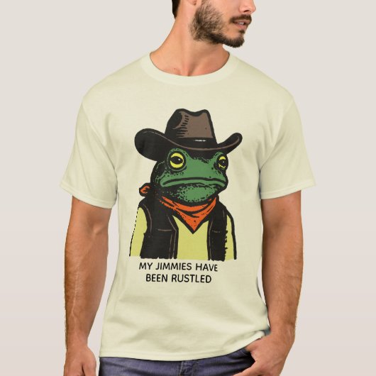 My Jimmies Have Been Rustled T-Shirt (Vorderseite)