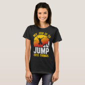 My Job Is To Jump Into Things Cliff Diving Tombsto T-Shirt (Vorne ganz)