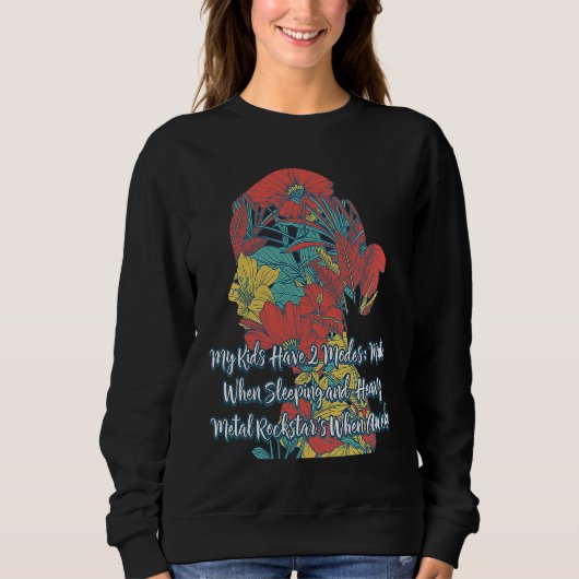 My Kids Have 2 Modes Mom  Mother Humor Teens Sarca Sweatshirt (Vorderseite)