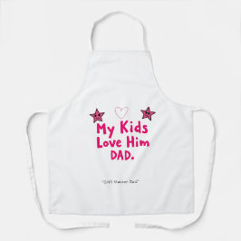 My Kids Love Him Apron – Awesome Dad Gift Schürze