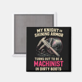 My Knight In Machinist Wife Girlfriend Funny Anniv Magnet (Vorderseite/Rückseite)