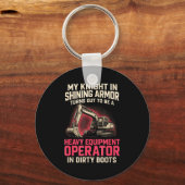 My Knight In Shining Heavy Equipment Operator Wife Schlüsselanhänger (Vorderseite)