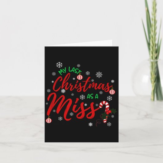 My Last Christmas As A Miss 2022 Funny Xmas Bride Karte (Vorderseite)