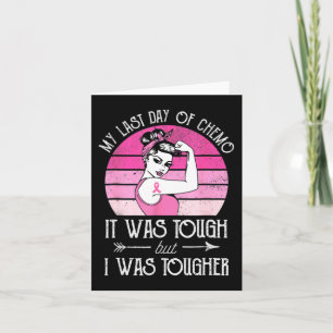 My Last Day Of Chemo Breast Cancer Chemotherapy Su Karte