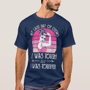 My Last Day Of Chemo Breast Cancer Chemotherapy Su T-Shirt