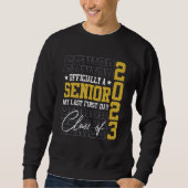 My Last First Day Senior 2023 2 Sweatshirt (Vorderseite)