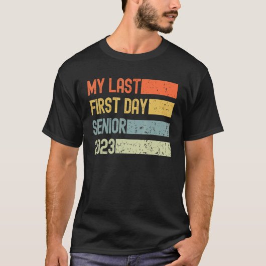 My Last First Day Senior 2023 Back To School Retro T-Shirt (Vorderseite)
