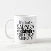 My Level of Sarcasm Funny Sarcastic Saying Kaffeetasse (Links)
