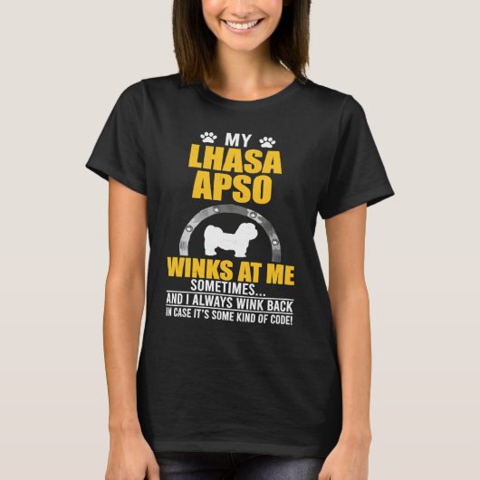 My Lhasa Apso Winks At me Dog Owner T-Shirt (Vorderseite)