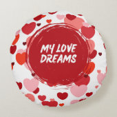 my _Liebe_ dreams_ Rundes Kissen (Rückseite)