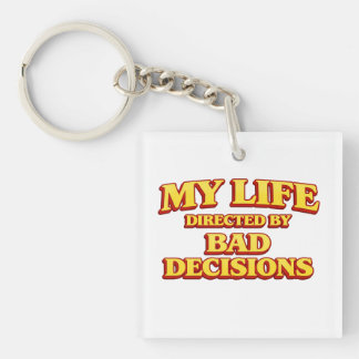 “My Life Directed by Bad Decisions” Funny Design H Schlüsselanhänger