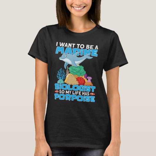 My Life Has Porpoise Marine Biology Ocean Student T-Shirt (Vorderseite)