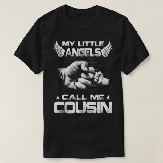 My Little Angels Call Me cousin T-Shirt (Design vorne)