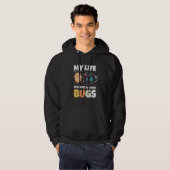 My Live Revolves Around Bugs Bug Hunter Insect Ent Hoodie (Vorne ganz)
