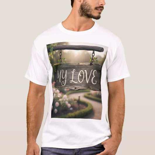 My Love Graphic T-Shirt | Romantic Gift Shirt for  (Vorderseite)
