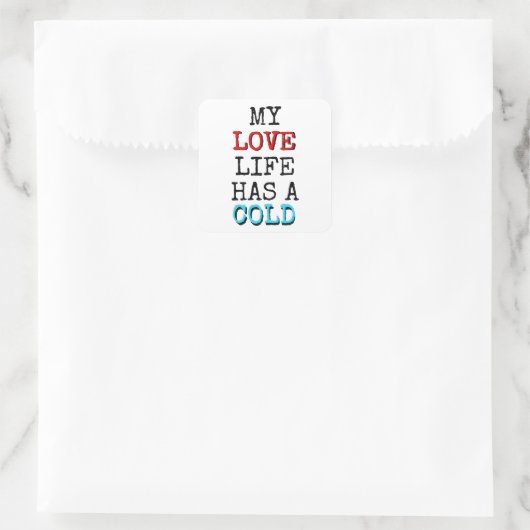 My Love Life Has a Cold Funny Sticker (Tasche)