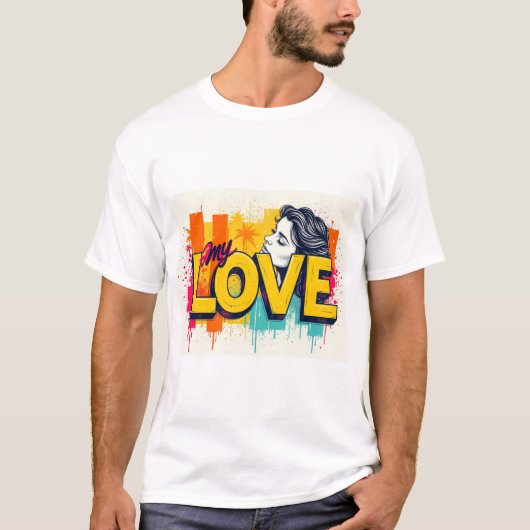 My Love  T-Shirt (Vorderseite)