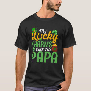 My Lucky Charm Call Me Papa St. Patrick's Day Fath T-Shirt