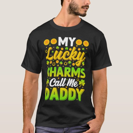My Lucky Charms Call Me Daddy  St Patricks Day Men T-Shirt (Vorderseite)