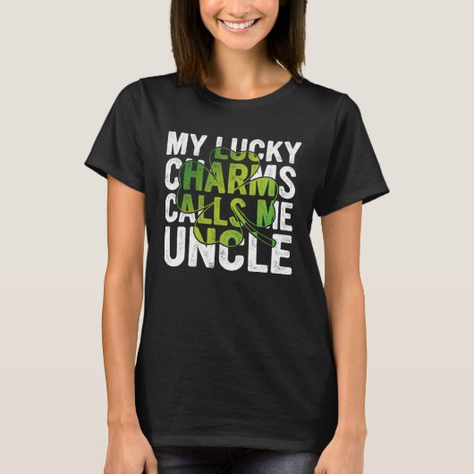 My Lucky Charms Call Me Uncle Shamrock C T-Shirt (Vorderseite)