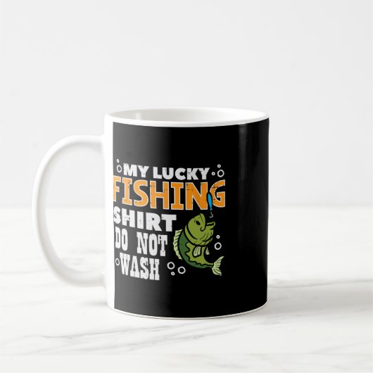 My Lucky Fishing Shirt Do Not Wash Funny Fish Angl Kaffeetasse (Links)