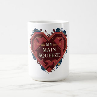 My Main Squeeze – Coffee Lover Valentine Design Kaffeetasse