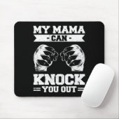 My Mama Can Knock You Out Kickboxen Mousepad (Mit Mouse)